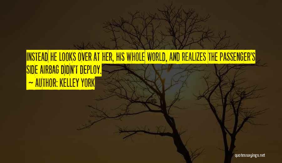 Kelley York Quotes 1621001