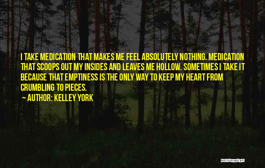 Kelley York Quotes 1930503