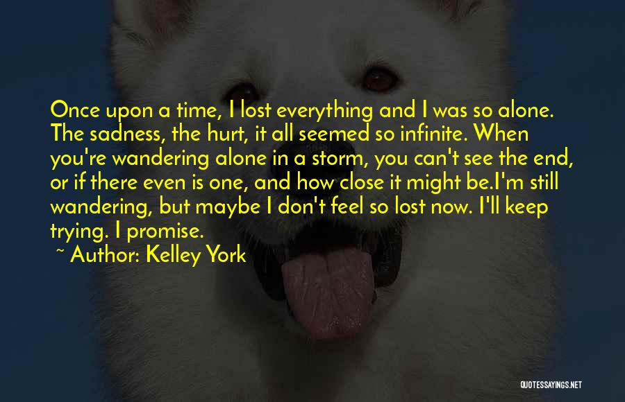 Kelley York Quotes 375183