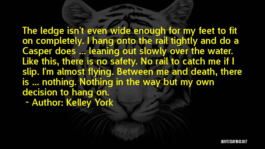 Kelley York Quotes 722487 Kelley York Quotes 722487