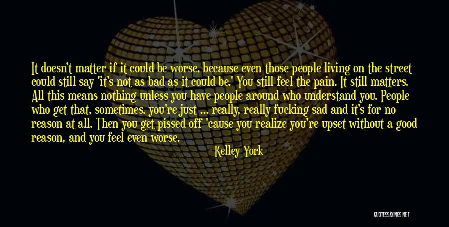 Kelley York Quotes 900639