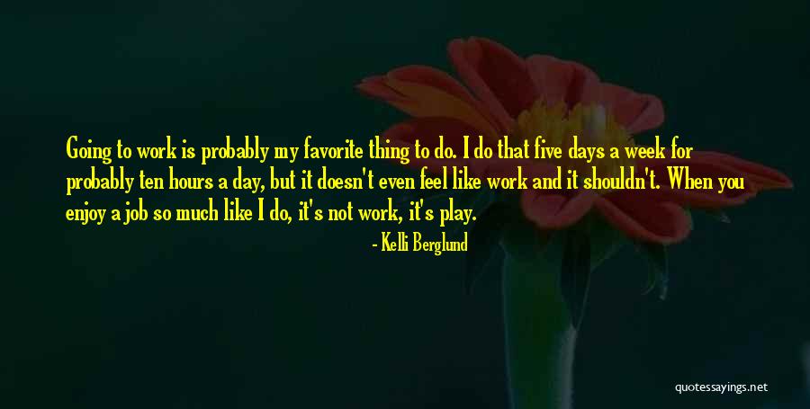 Kelli Berglund Quotes 2019998 Kelli Berglund Quotes 2019998