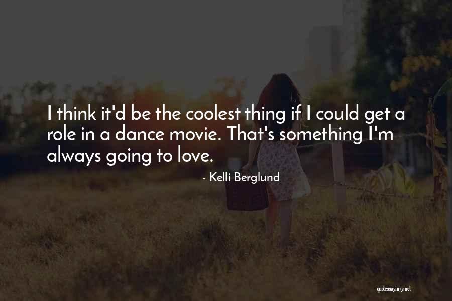 Kelli Berglund Quotes 280263