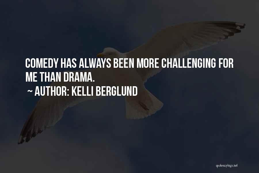 Kelli Berglund Quotes 529473