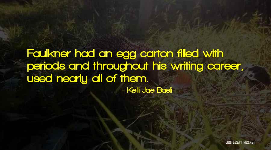 Kelli Jae Baeli Quotes 1891247