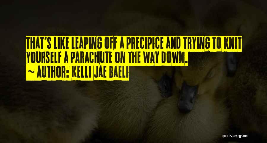 Kelli Jae Baeli Quotes 2217253