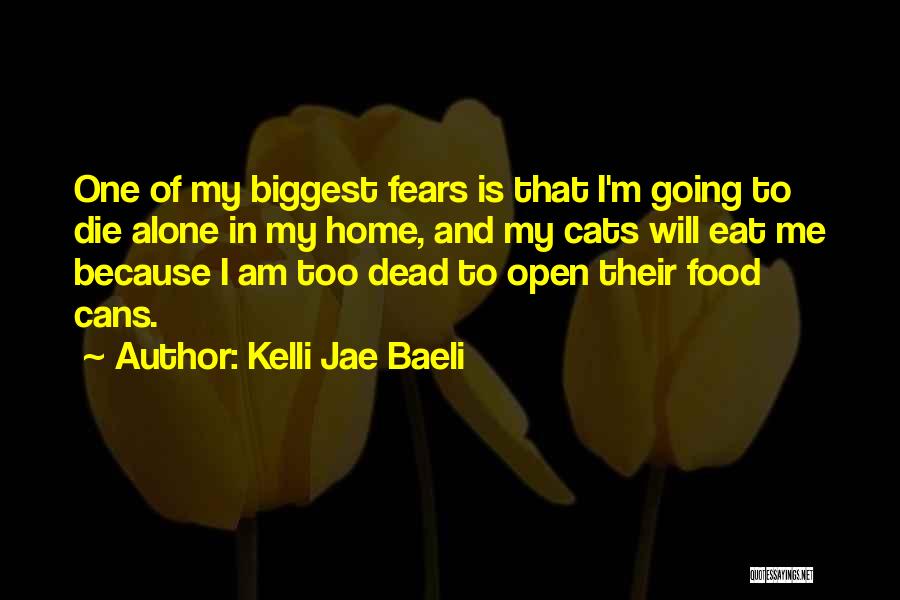 Kelli Jae Baeli Quotes 490139