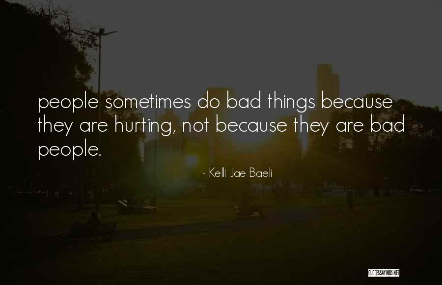 Kelli Jae Baeli Quotes 562472