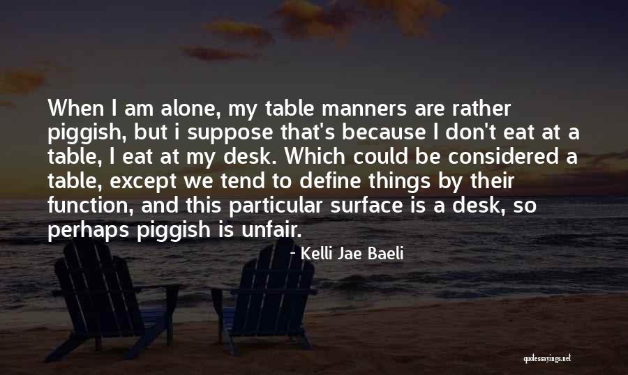 Kelli Jae Baeli Quotes 570330