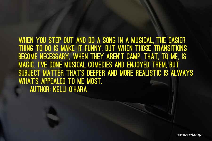 Kelli O Hara Quotes By Kelli O'Hara