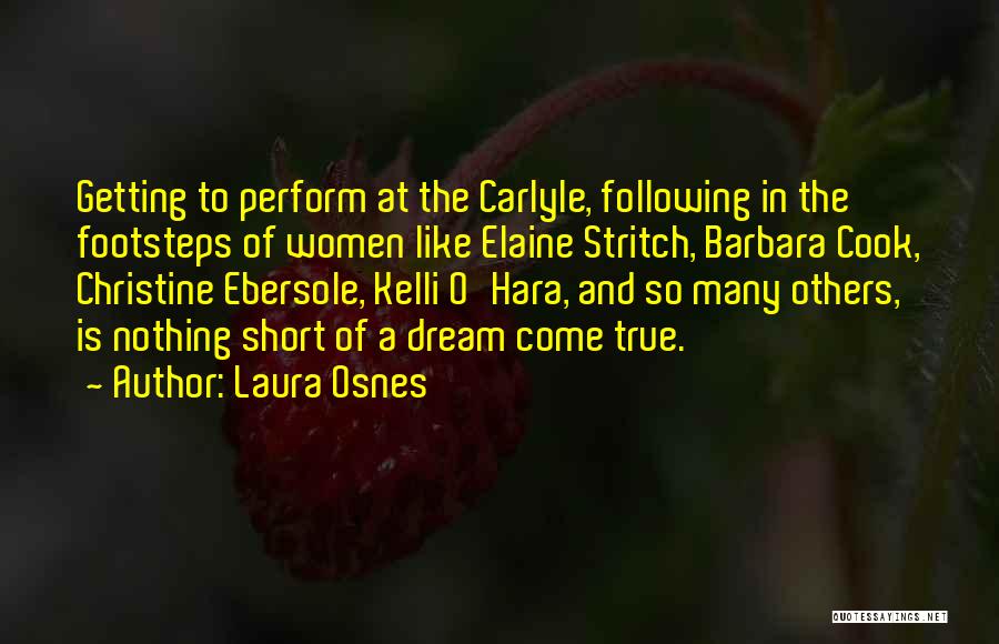 Kelli O Hara Quotes By Laura Osnes