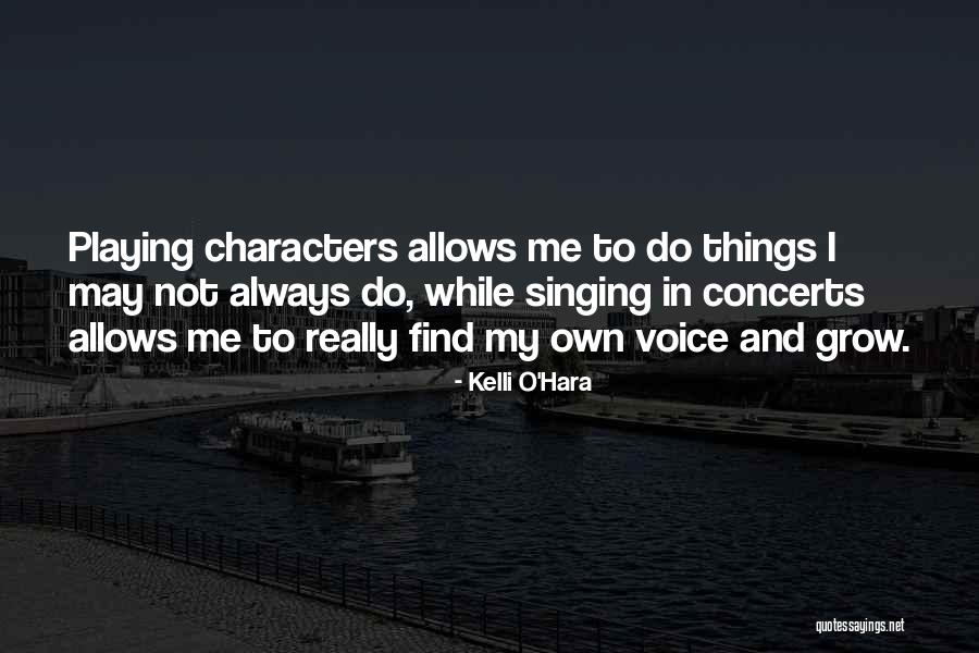 Kelli Quotes By Kelli O'Hara Kelli Quotes By Kelli O'Hara