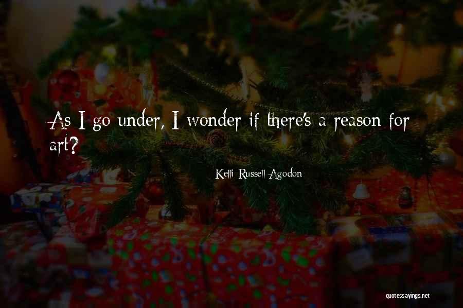Kelli Quotes By Kelli Russell Agodon Kelli Quotes By Kelli Russell Agodon