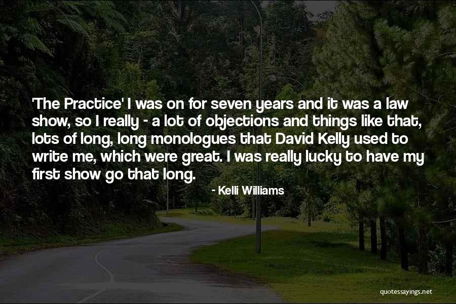 Kelli Quotes By Kelli Williams Kelli Quotes By Kelli Williams