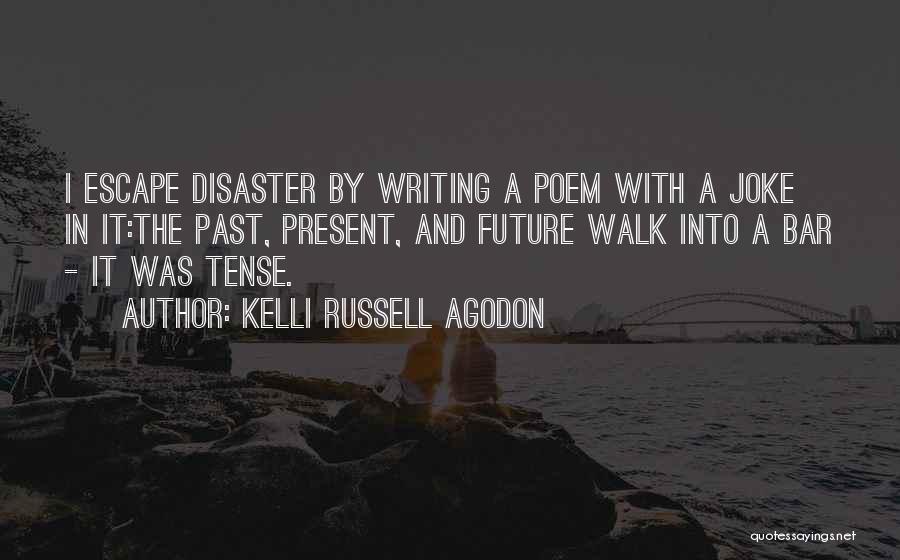 Kelli Russell Agodon Quotes 659526