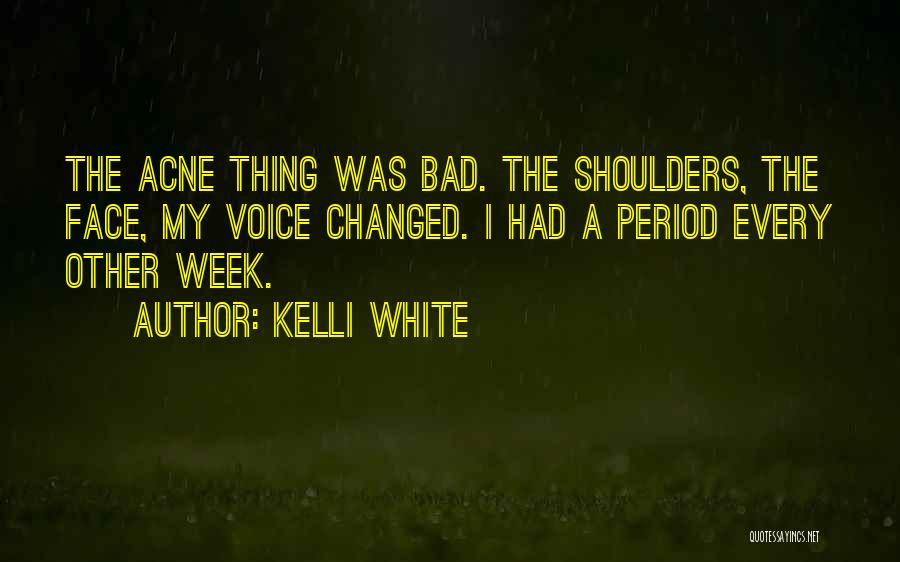 Kelli White Quotes 353205