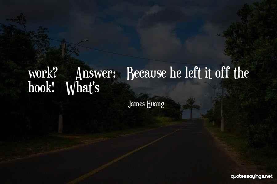 Kellianne Dishmon Quotes By James Huang Kellianne Dishmon Quotes By James Huang