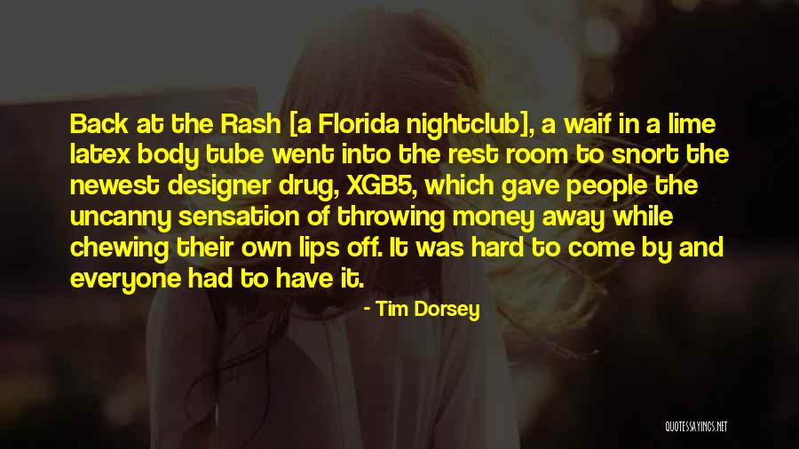 Kellianne Dishmon Quotes By Tim Dorsey Kellianne Dishmon Quotes By Tim Dorsey
