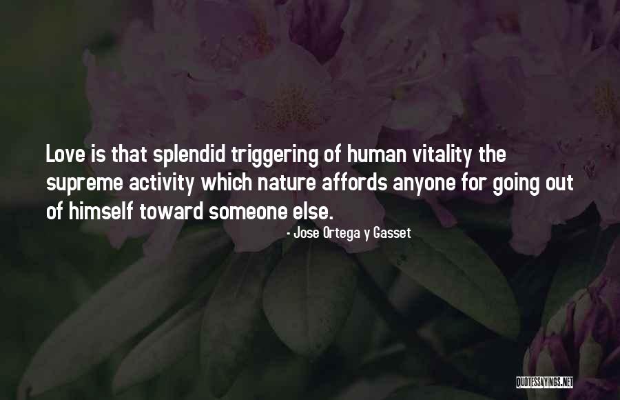 Kellie Park Quotes By Jose Ortega Y Gasset Kellie Park Quotes By Jose Ortega Y Gasset