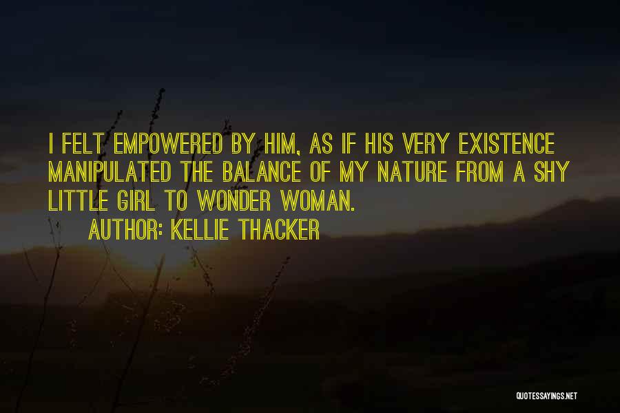 Kellie Thacker Quotes 1033318