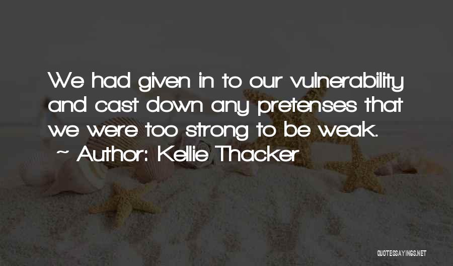 Kellie Thacker Quotes 1556691