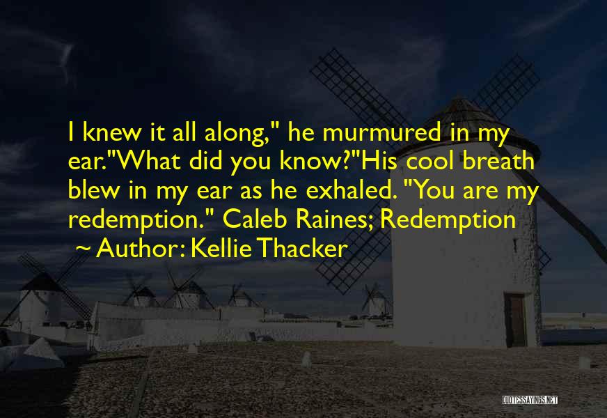 Kellie Thacker Quotes 178076