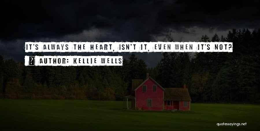 Kellie Wells Quotes 776218