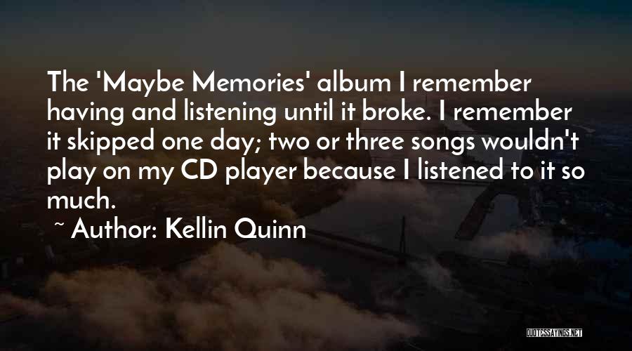 Kellin Quinn Quotes 1290777