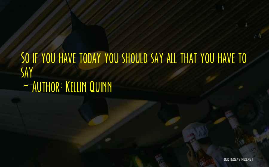 Kellin Quinn Quotes 1848724