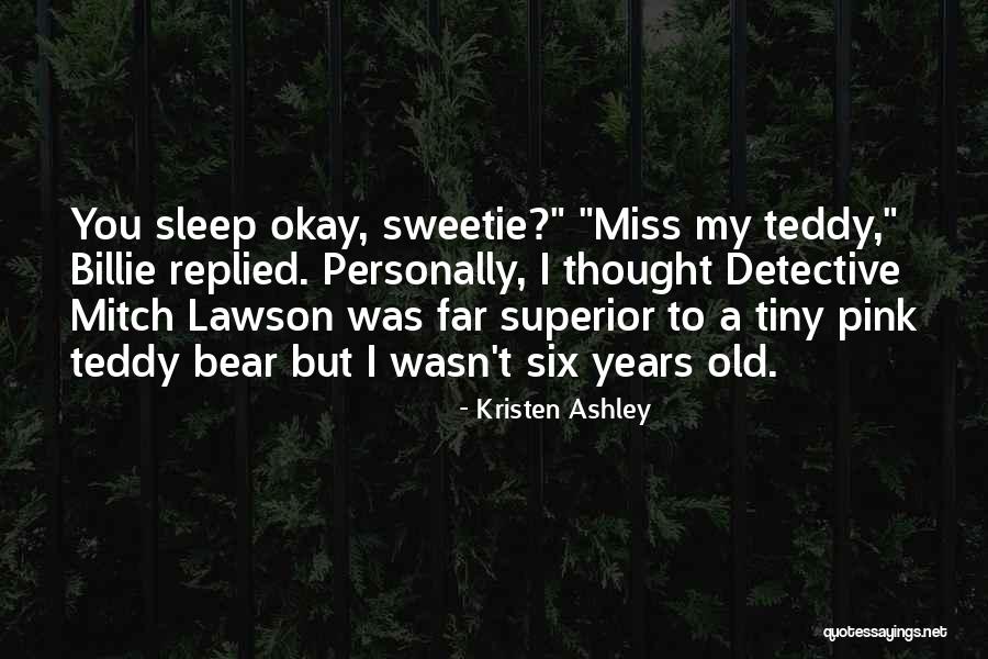 Kellish Tire Quotes By Kristen Ashley Kellish Tire Quotes By Kristen Ashley