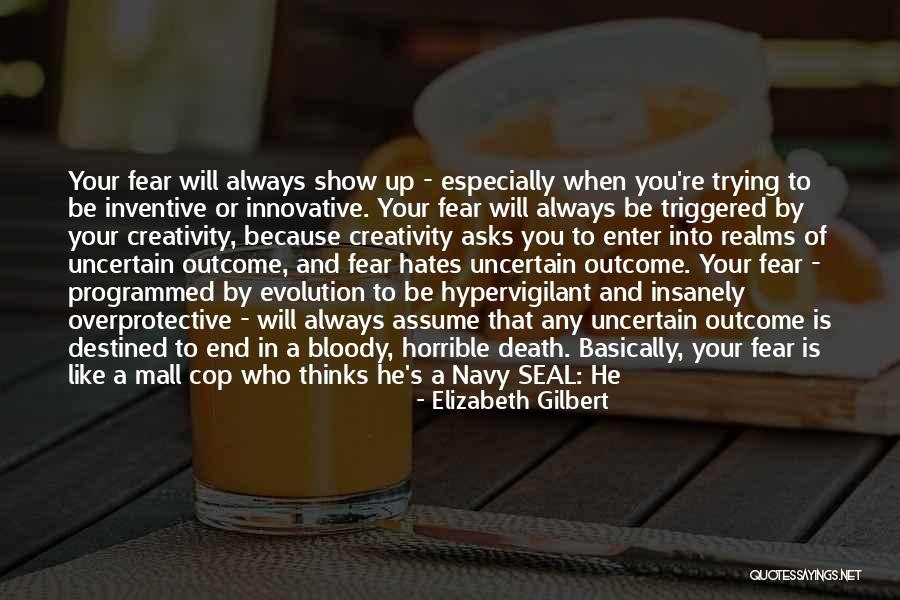 Kellmeyer Fifth Quotes By Elizabeth Gilbert Kellmeyer Fifth Quotes By Elizabeth Gilbert