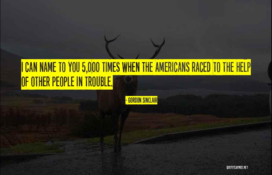 Kellow Stud Quotes By Gordon Sinclair Kellow Stud Quotes By Gordon Sinclair