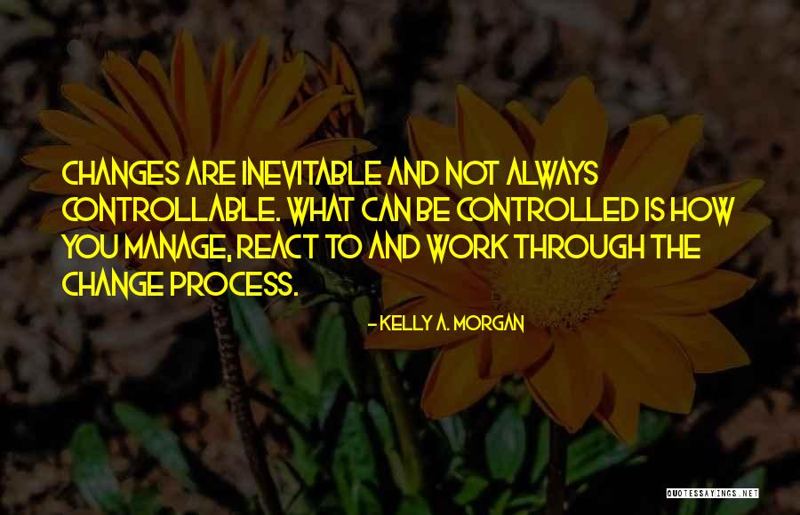 Kelly A. Morgan Quotes 2058168