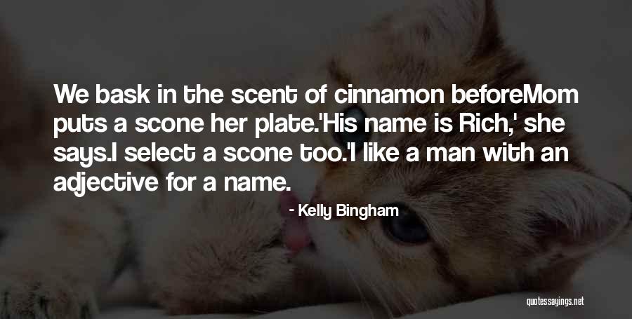 Kelly Bingham Quotes 732116