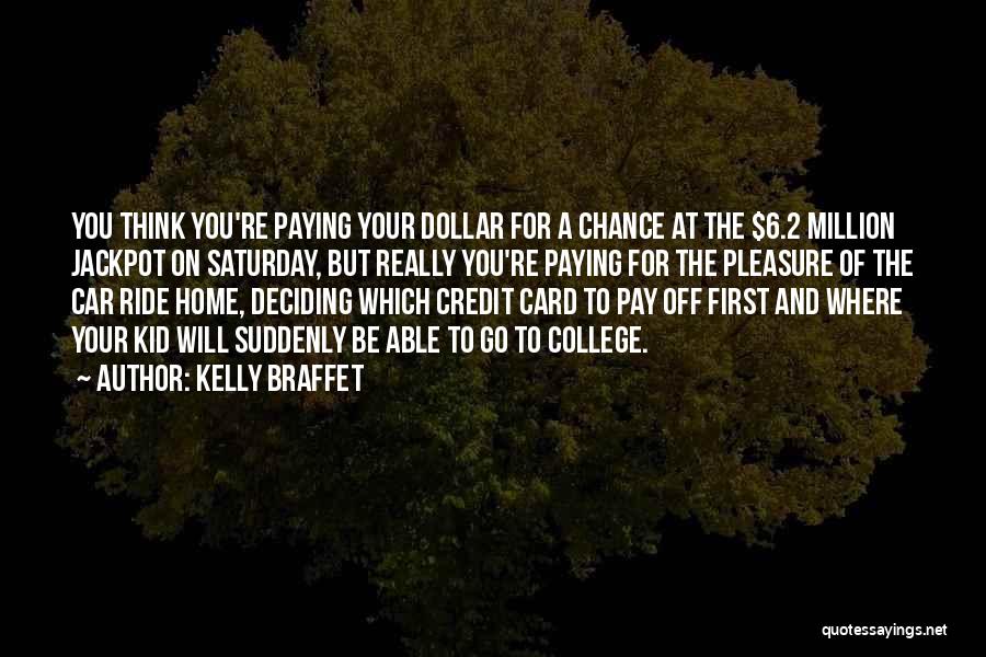 Kelly Braffet Quotes 745476