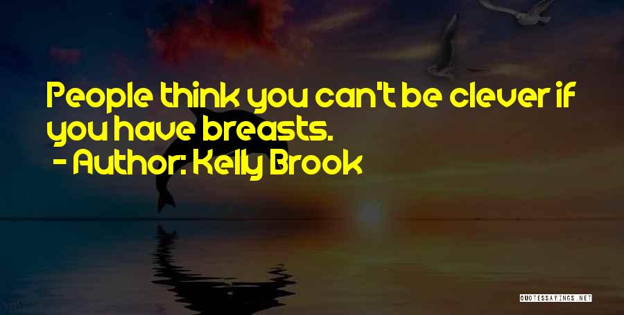 Kelly Brook Quotes 2211751