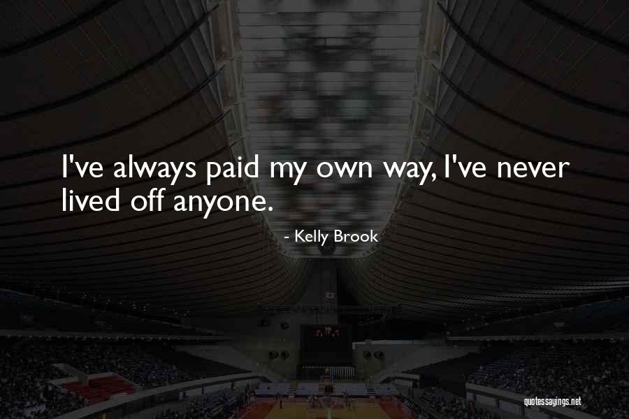 Kelly Brook Quotes 354594 Kelly Brook Quotes 354594