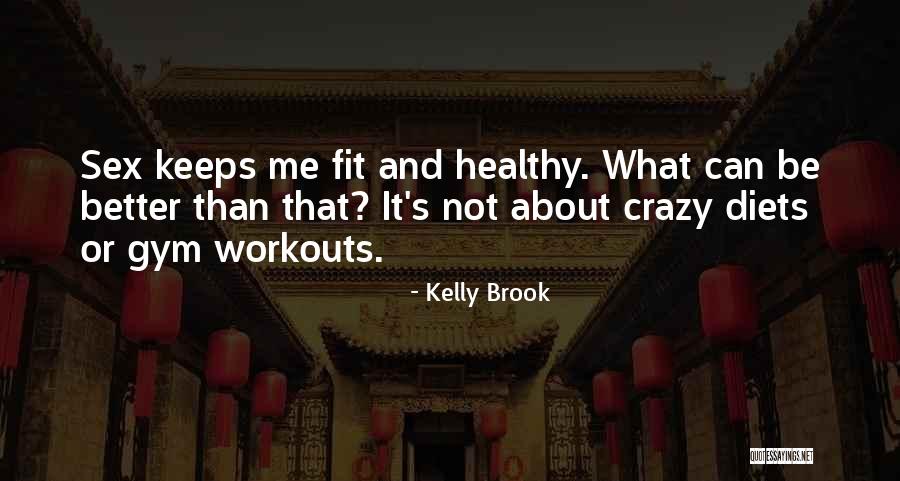 Kelly Brook Quotes 826940 Kelly Brook Quotes 826940
