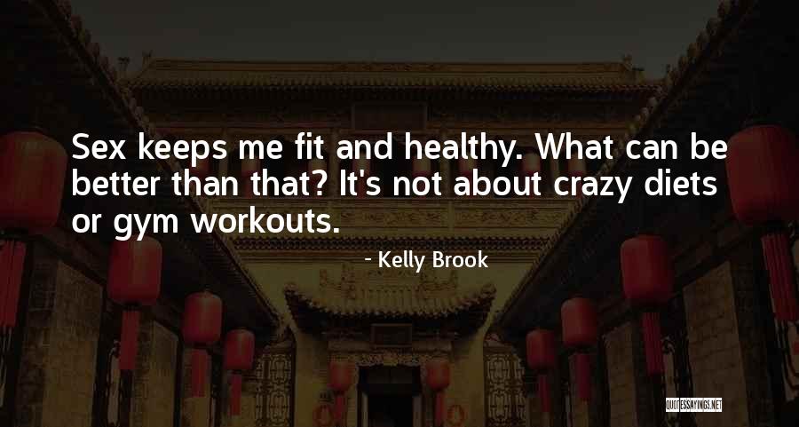 Kelly Brook Quotes 826940