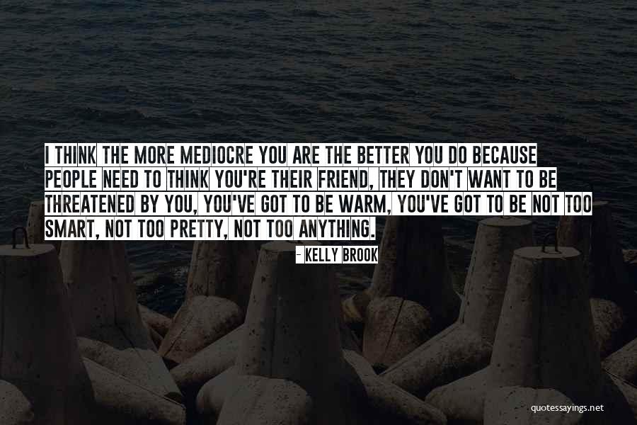 Kelly Brook Quotes 932688 Kelly Brook Quotes 932688