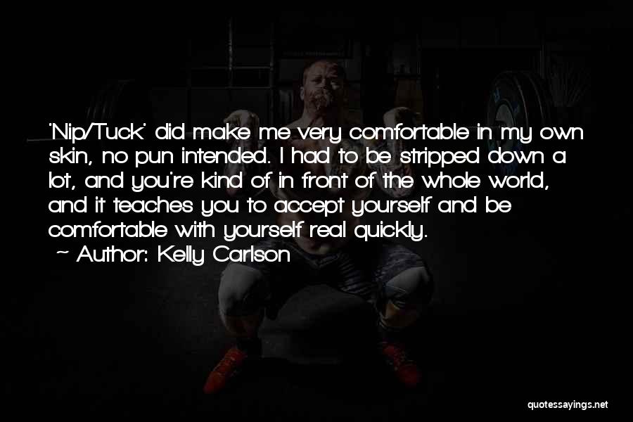 Kelly Carlson Quotes 782060