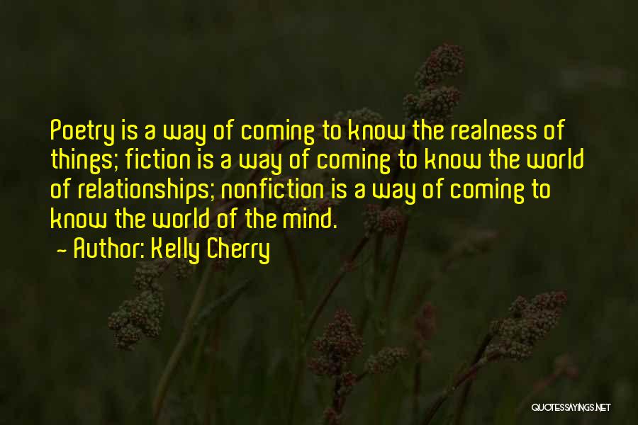 Kelly Cherry Quotes 260535