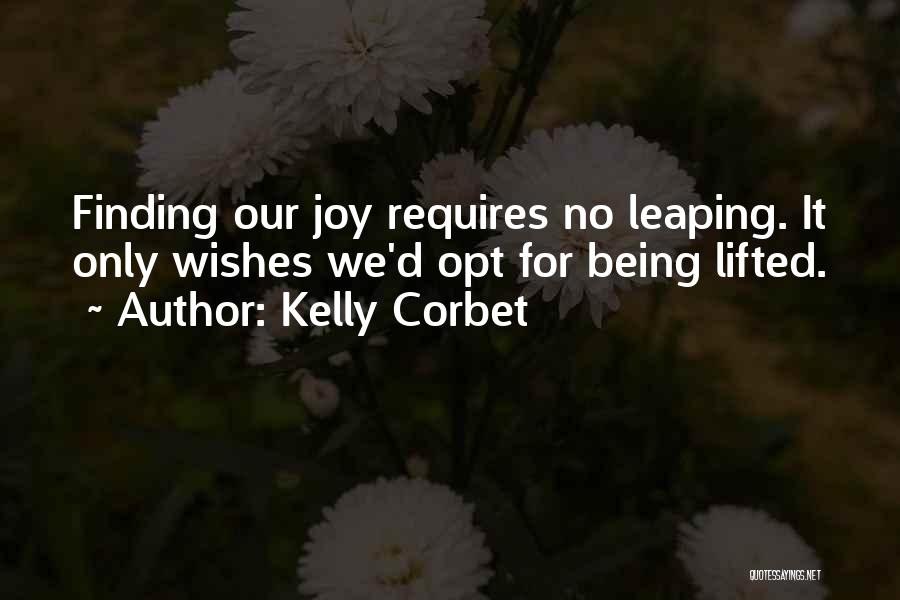 Kelly Corbet Quotes 254608
