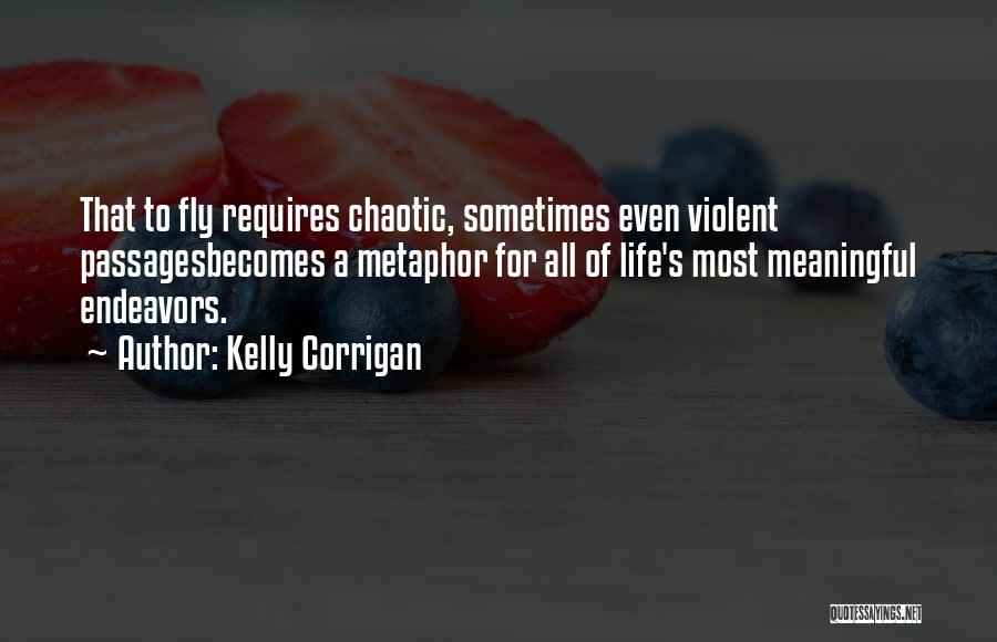 Kelly Corrigan Quotes 1119661