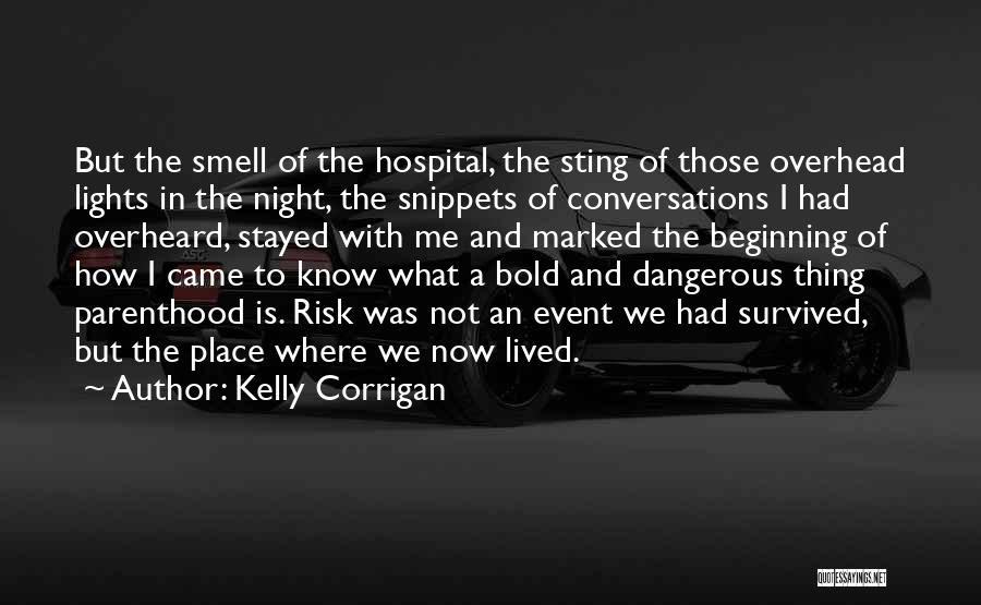 Kelly Corrigan Quotes 1308621