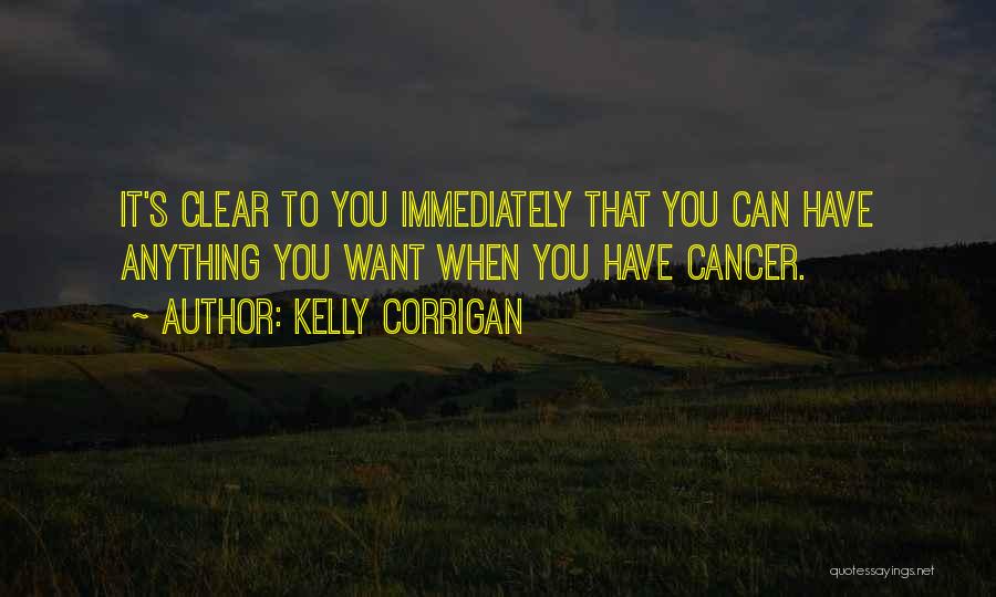 Kelly Corrigan Quotes 1351892