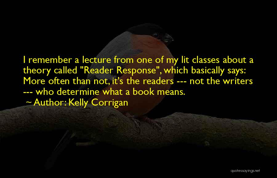 Kelly Corrigan Quotes 1630952