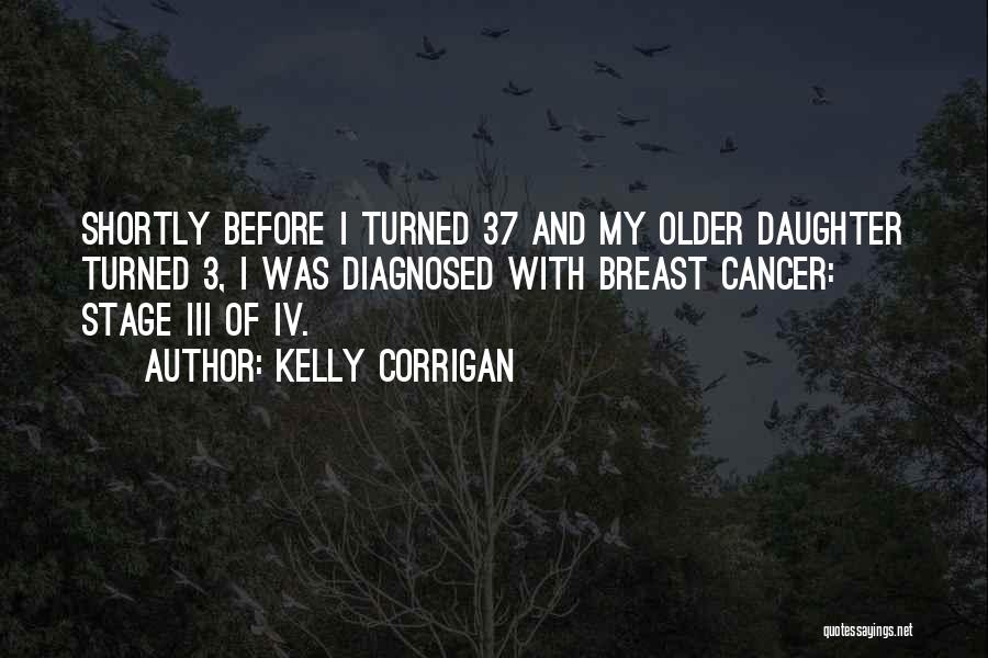 Kelly Corrigan Quotes 1677085