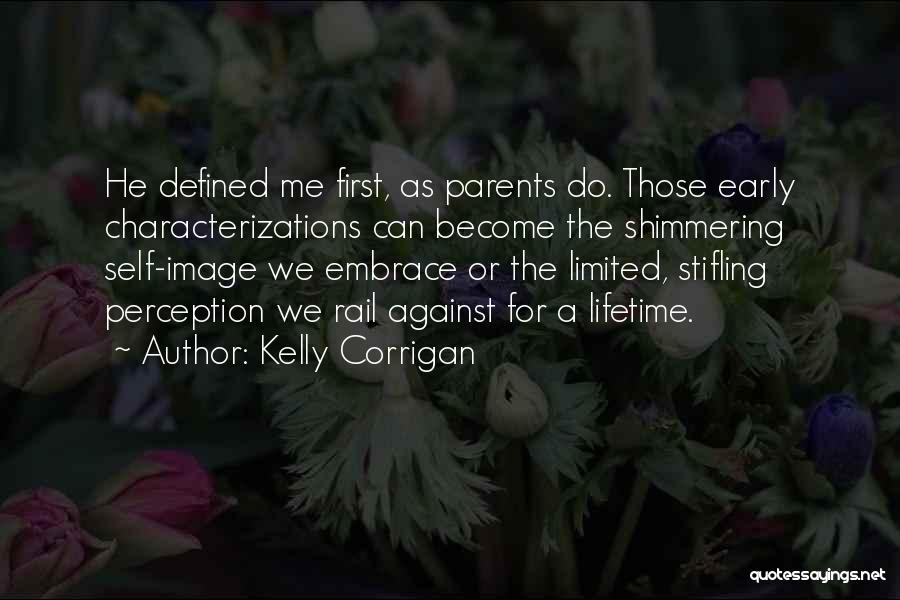 Kelly Corrigan Quotes 2152089