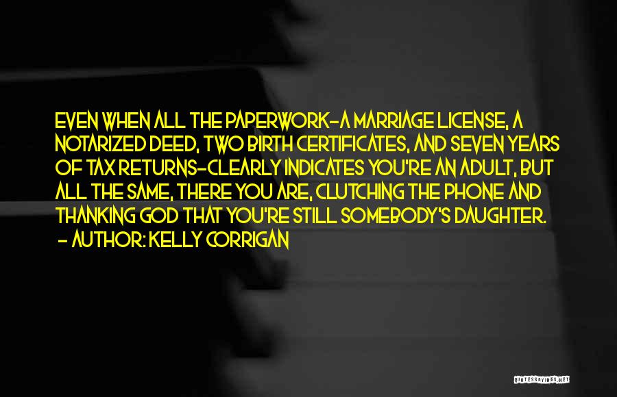 Kelly Corrigan Quotes 237988